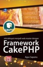 Trik Dahsyat Menjadi Web Master dengan Framework CakePHP (+CD)